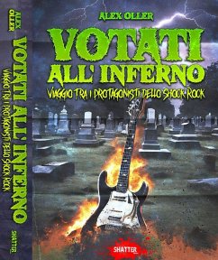 Cover Votati all'inferno. Viaggio tra i protagonisti dello Shock Rock