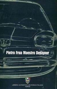 Pietro frua maestro designer - Silli, Giuliano
