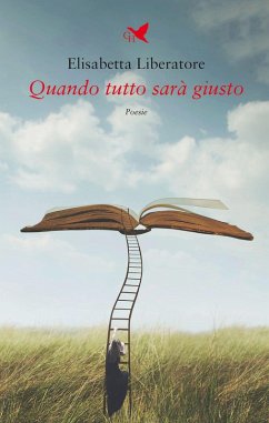 Quando tutto sarà giusto - Liberatore, Elisabetta