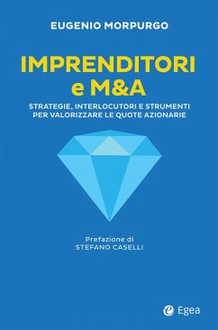 Cover Imprenditori e M&A. Strategie, interlocutori e strumenti per valorizzare le quote azionarie