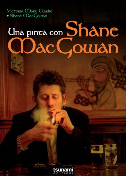 Una pinta con Shane Macgowan Una pinta con Shane Macgowan