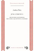 Jung l'eretico. Misticismo, esoterismo, meccanica quantistica, nazismo