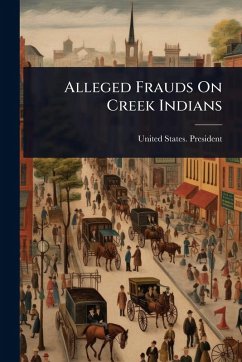 Cover Alleged Frauds On Creek Indians