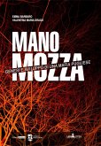 Mano mozza. Genesi e sviluppo di una mafia pugliese