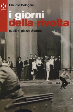 Cover I giorni della rivolta. Quelli di piazza Statuto