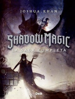Shadow Magic. La saga completa - Khan, Joshua