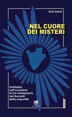 Cover Nel cuore dei misteri. Inchiesta sull'uccisione di tre missionarie nel Burundi delle impunità