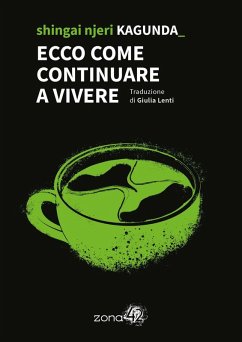 Ecco come continuare a vivere - Njeri Kagunda, Shingai