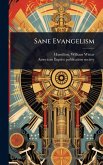 Sane Evangelism Sane Evangelism