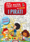 I pirati. Il mio maxiposter da colorare. Con adesivi