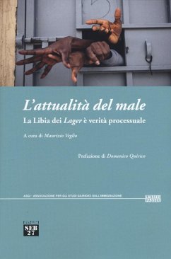 L' attualità del male. La Libia dei 'Lager' è verità processuale