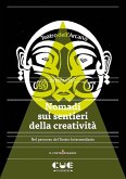 Nomadi sui sentieri della creatività. Nel percorso del Teatro Intermediario Nomadi sui sentieri della creatività. Nel percorso del Teatro Intermediario