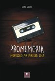 Promemoria. Monologo per persona sola Promemoria. Monologo per persona sola
