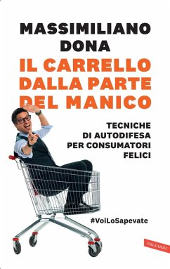 Cover Il carrello dalla parte del manico. Tecniche di autodifesa per consumatori felici