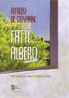 Cover Fatti albero. Ispirato a una storia vera