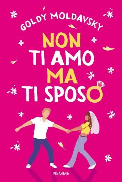 Non ti amo ma ti sposo - Moldavsky, Goldy