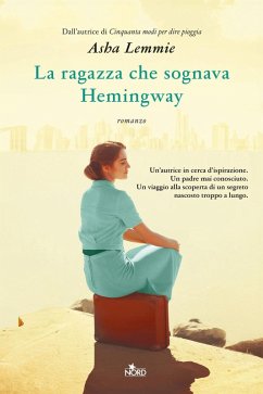 La ragazza che sognava Hemingway - Lemmie, Asha La ragazza che sognava Hemingway - Lemmie, Asha