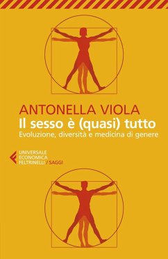 Cover Il sesso è (quasi) tutto. Evoluzione, diversità e medicina di genere