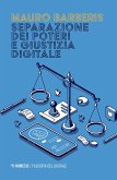 Separazione dei poteri e giustizia digitale Separazione dei poteri e giustizia digitale