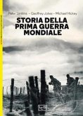 Storia della prima guerra mondiale Storia della prima guerra mondiale