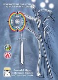 Sincronario galattico. 13 lune di 28 giorni. Anno del Mago Intonante Bianco.26/7/2023-24/7/2024 Sincronario galattico. 13 lune di 28 giorni. Anno del Mago Intonante Bianco.26/7/2023-24/7/2024