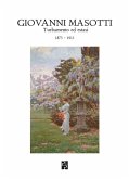 Giovanni Masotti. Turbamento ed estasi Giovanni Masotti. Turbamento ed estasi