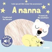 Cover A nanna. I miei piccoli libri sonori da accarezzare