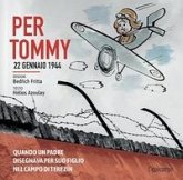 Per Tommy. 22 gennaio 1944 Per Tommy. 22 gennaio 1944