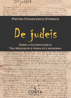 Cover De judeis. Ebrei a Guardiagrele. Tra Medioevo e prima età moderna
