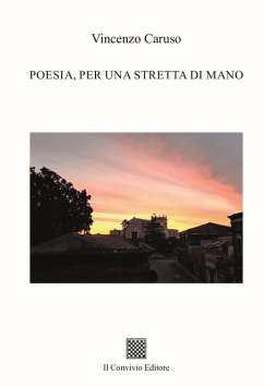 Poesia, per una stretta di mano - Caruso, Vincenzo