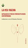 La mia vagina. Antologia di poesia femminista russa contemporanea La mia vagina. Antologia di poesia femminista russa contemporanea