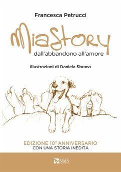 Cover Mia story. Dall'abbandono all'amore