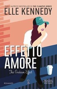 Effetto amore. The Graham effect - Kennedy, Elle