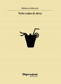 Tutta colpa di Jerry Tutta colpa di Jerry