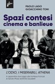Spazi contesi. Cinema e banlieue. L'Odio, I Miserabili, Athena Spazi contesi. Cinema e banlieue. L'Odio, I Miserabili, Athena