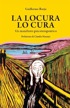 Cover La locura lo cura. Un manifesto psicoterapeutico