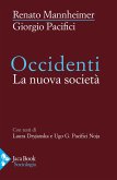 Occidenti. La nuova società Occidenti. La nuova società