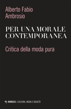 Cover Per una morale contemporanea. Critica della moda pura
