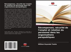 Récompenses, sécurité de l'emploi et rotation du personnel dans les organisations parapubliques - Kayondo Twaha, William