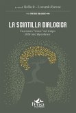 La scintilla dialogica. Una nuova 'vision' nel tempo delle interdipendenze