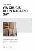 Via Crucis di un ragazzo gay Via Crucis di un ragazzo gay