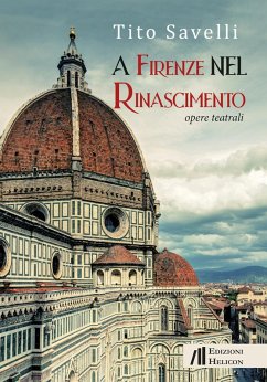 Cover A Firenze nel Rinascimento. Opere teatrali