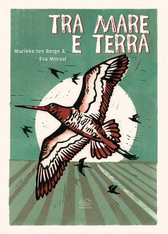 Tra mare e terra - Ten Berge, Marieke; Moraal, Eva Tra mare e terra - Ten Berge, Marieke; Moraal, Eva