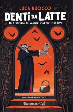 Cover Denti da latte. Una storia di vampiri cattivi cattivi!