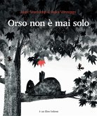 Orso non è mai solo Orso non è mai solo