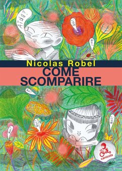 Come scomparire - Robel, Nicolas