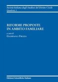 Riforme proposte in ambito familiare Riforme proposte in ambito familiare
