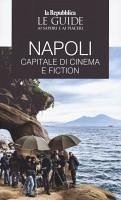Cover Napoli. Capitale di cinema e fiction. Le guide ai sapori e ai piaceri
