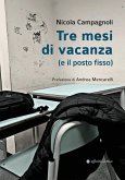 Tre mesi di vacanza (e il posto fisso) Tre mesi di vacanza (e il posto fisso)