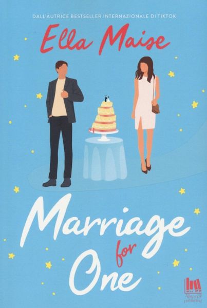 Marriage for one. Ediz. italiana Marriage for one. Ediz. italiana